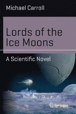 bokomslag Lords of the Ice Moons