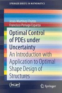 bokomslag Optimal Control of PDEs under Uncertainty