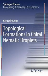 bokomslag Topological Formations in Chiral Nematic Droplets