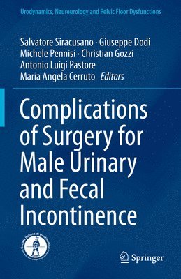 Complications of Surgery for Male Urinary and Fecal Incontinence 1
