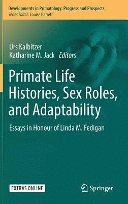 bokomslag Primate Life Histories, Sex Roles, and Adaptability