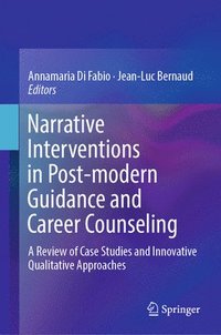 bokomslag Narrative Interventions in Post-modern Guidance and Career Counseling