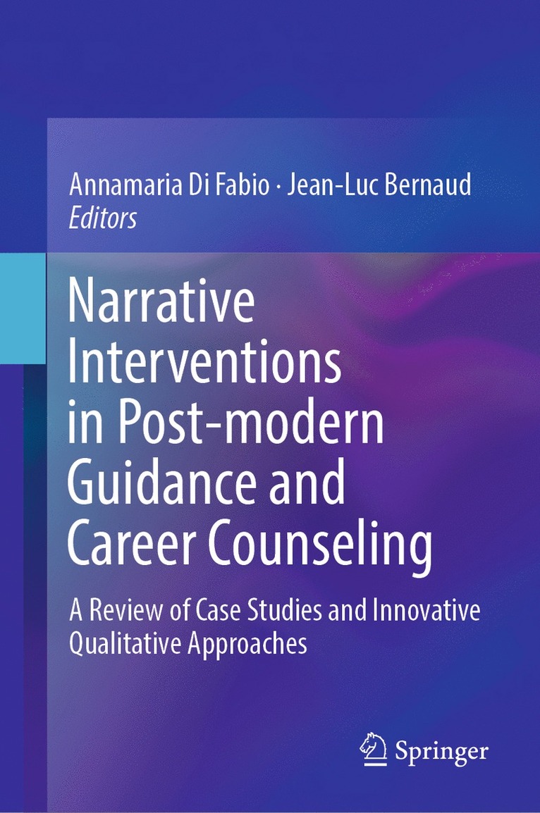 Annamaria Di Fabio, Jean-Luc Bernaud - Narrative Interventions in Post-modern Guidance and Career Counseling, Inbunden