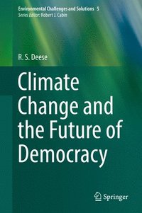 bokomslag Climate Change and the Future of Democracy