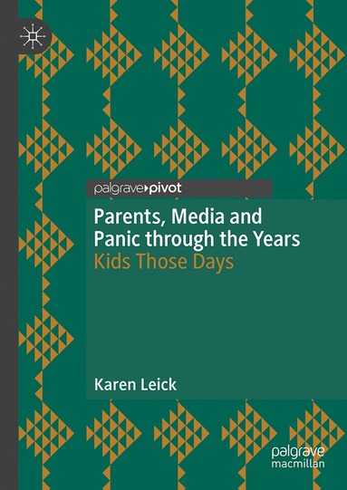 bokomslag Parents, Media and Panic through the Years