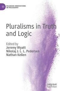 bokomslag Pluralisms in Truth and Logic
