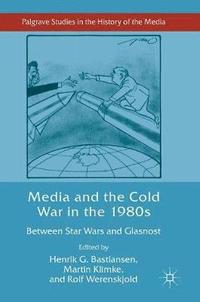bokomslag Media and the Cold War in the 1980s
