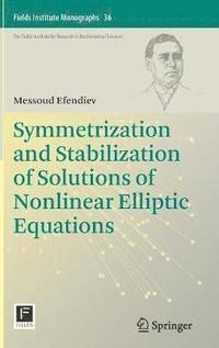 bokomslag Symmetrization and Stabilization of Solutions of Nonlinear Elliptic Equations