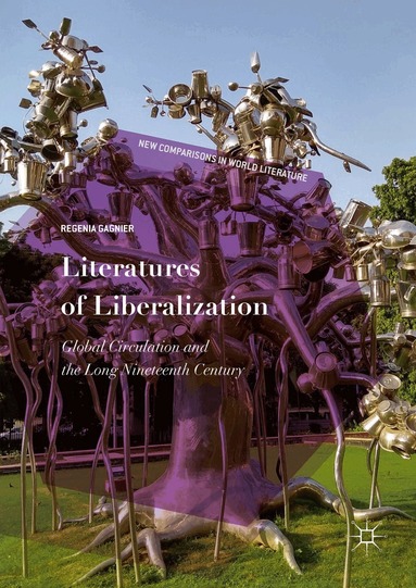 Regenia Gagnier - Literatures of Liberalization, Inbunden