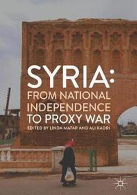 bokomslag Syria: From National Independence to Proxy War
