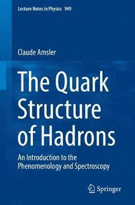 bokomslag The Quark Structure of Hadrons