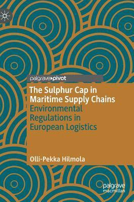 The Sulphur Cap in Maritime Supply Chains 1