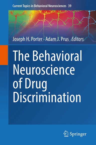 Joseph H. Porter, Adam J. Prus - Behavioral Neuroscience of Drug Discrimination, Inbunden