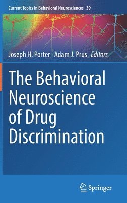 bokomslag The Behavioral Neuroscience of Drug Discrimination