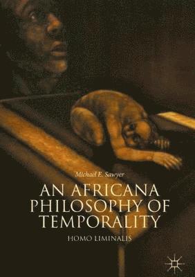 bokomslag An Africana Philosophy of Temporality