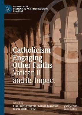 bokomslag Catholicism Engaging Other Faiths