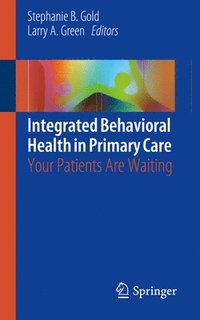 bokomslag Integrated Behavioral Health in Primary Care