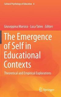 bokomslag The Emergence of Self in Educational Contexts
