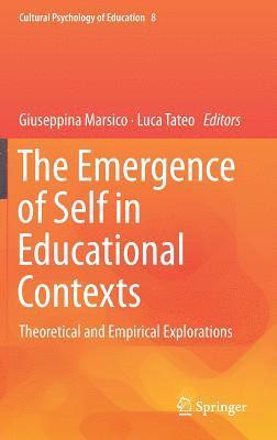The Emergence of Self in Educational Contexts 1