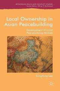 bokomslag Local Ownership in Asian Peacebuilding