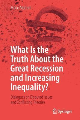 What Is the Truth About the Great Recession and Increasing Inequality?