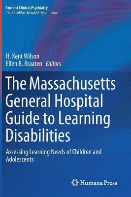 The Massachusetts General Hospital Guide to Learning Disabilities 1