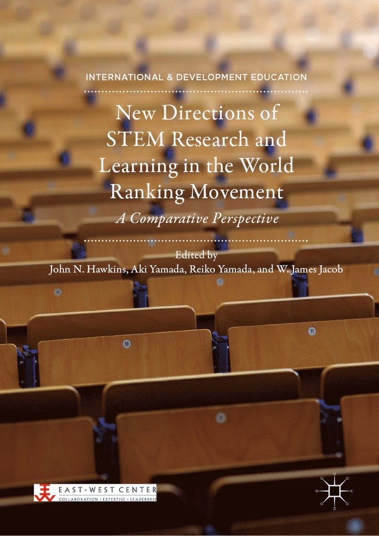 John N. Hawkins, Aki Yamada, Reiko Yamada, W. James Jacob - New Directions of STEM Research and Learning in the World Ranking Movement, Inbunden