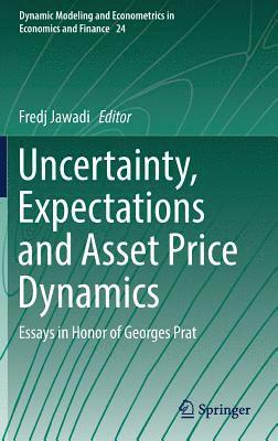 Uncertainty, Expectations and Asset Price Dynamics 1