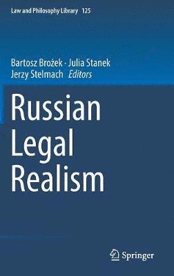 Bartosz Brożek, Julia Stanek, Jerzy Stelmach, Bartosz Bro&#380;ek, Bartosz Brozek - Russian Legal Realism, Inbunden