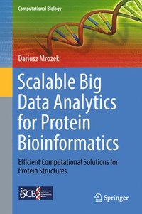 bokomslag Scalable Big Data Analytics for Protein Bioinformatics