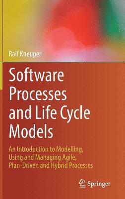 Software Processes and Life Cycle Models 1
