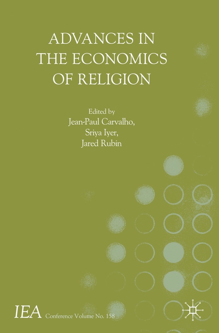 Jean-Paul Carvalho, Sriya Iyer, Jared Rubin - Advances in the Economics of Religion, Häftad