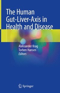 bokomslag The Human Gut-Liver-Axis in Health and Disease