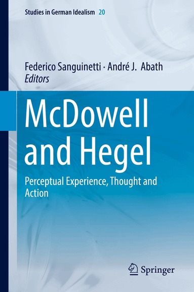 Federico Sanguinetti, André J. Abath - McDowell and Hegel, Inbunden