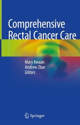 Comprehensive Rectal Cancer Care 1