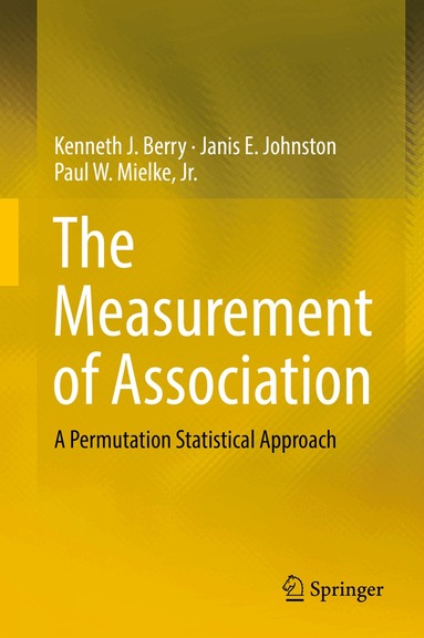 Kenneth J. Berry, Janis E. Johnston, Paul W. Mielke, Jr. - Measurement of Association, Inbunden