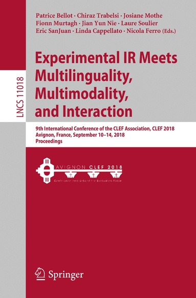 Patrice Bellot, Chiraz Trabelsi, Josiane Mothe, Fionn Murtagh, Jian Yun Nie, Laure Soulier, Eric SanJuan, Linda Cappellato, Nicola Ferro - Experimental IR Meets Multilinguality, Multimodality, and Interaction, Häftad
