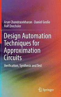 bokomslag Design Automation Techniques for Approximation Circuits