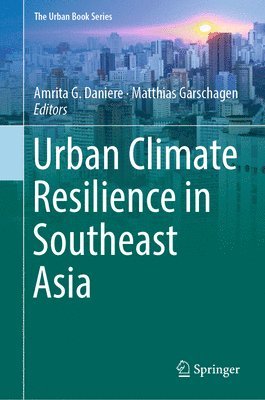 bokomslag Urban Climate Resilience in Southeast Asia