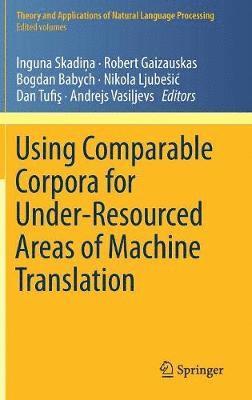 bokomslag Using Comparable Corpora for Under-Resourced Areas of Machine Translation