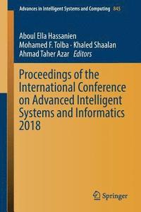 bokomslag Proceedings of the International Conference on Advanced Intelligent Systems and Informatics 2018
