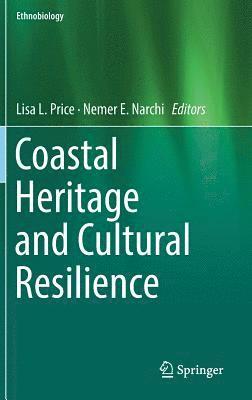 bokomslag Coastal Heritage and Cultural Resilience