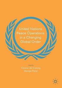 bokomslag United Nations Peace Operations in a Changing Global Order
