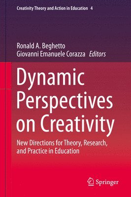 Dynamic Perspectives on Creativity 1