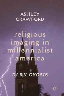 Religious Imaging in Millennialist America