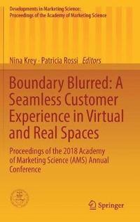 bokomslag Boundary Blurred: A Seamless Customer Experience in Virtual and Real Spaces