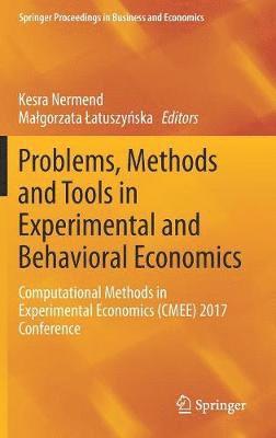 Problems, Methods and Tools in Experimental and Behavioral Economics 1