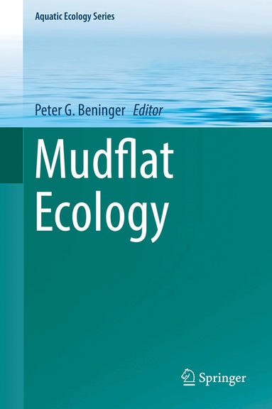 Peter G. Beninger - Mudflat Ecology, Inbunden