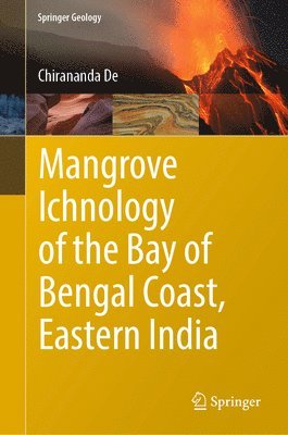 bokomslag Mangrove Ichnology of the Bay of Bengal Coast, Eastern India