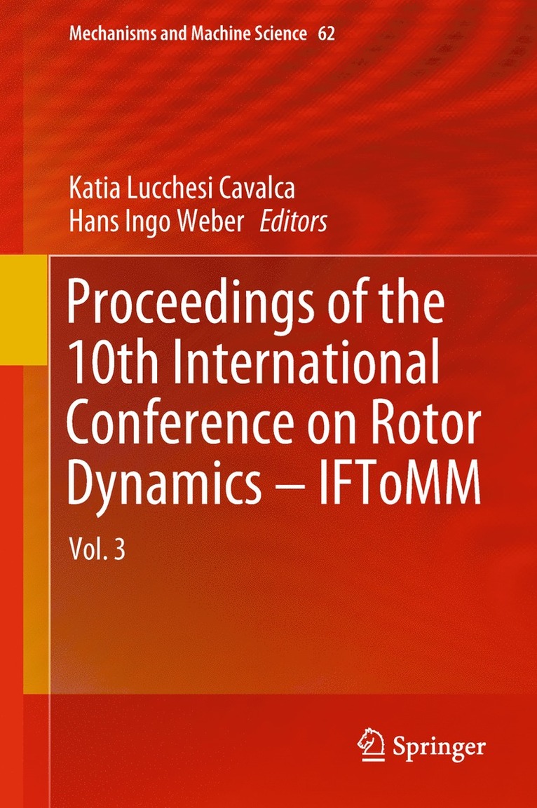 Katia Lucchesi Cavalca, Hans Ingo Weber - Proceedings of the 10th International Conference on Rotor Dynamics – IFToMM, Inbunden
